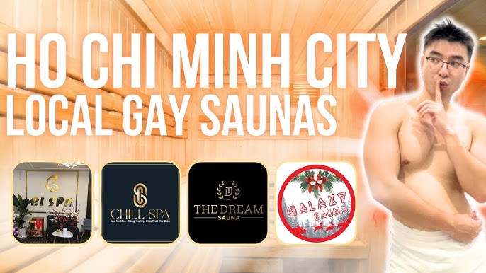 Sauna 69: Your Ultimate Guide to Gay Saunas in Ho Chi Minh