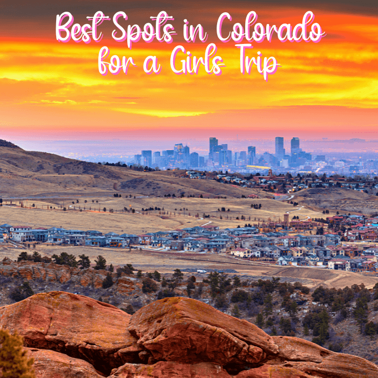 Your Guide to an Epic Girls Weekend Colorado Trip Itinerary