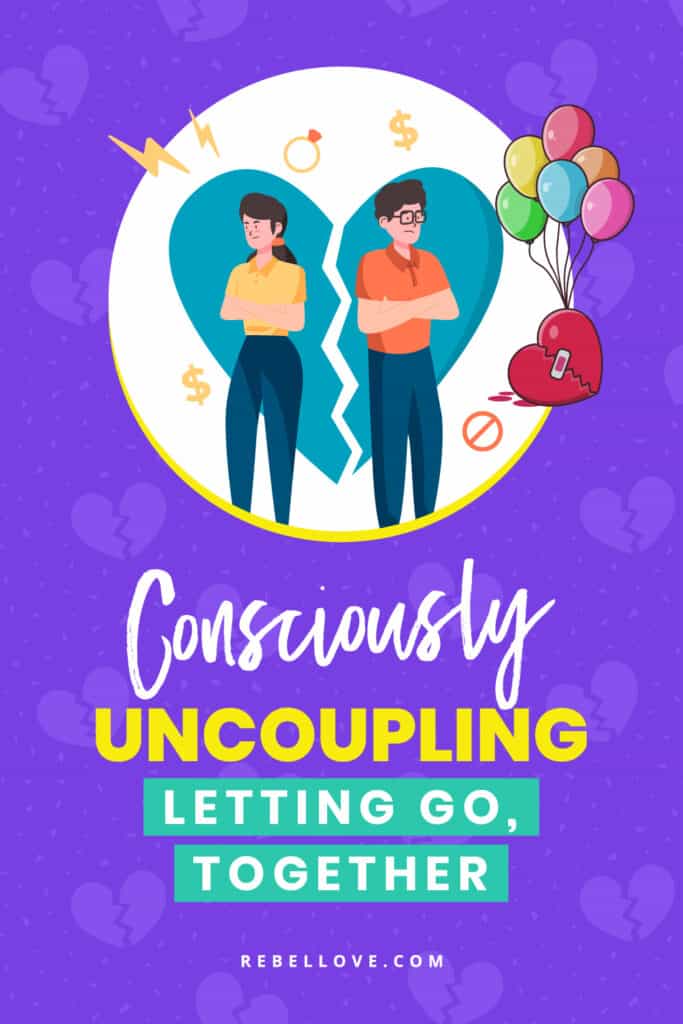 Is Consciously Uncoupling Right for You? Find Out How to Do It