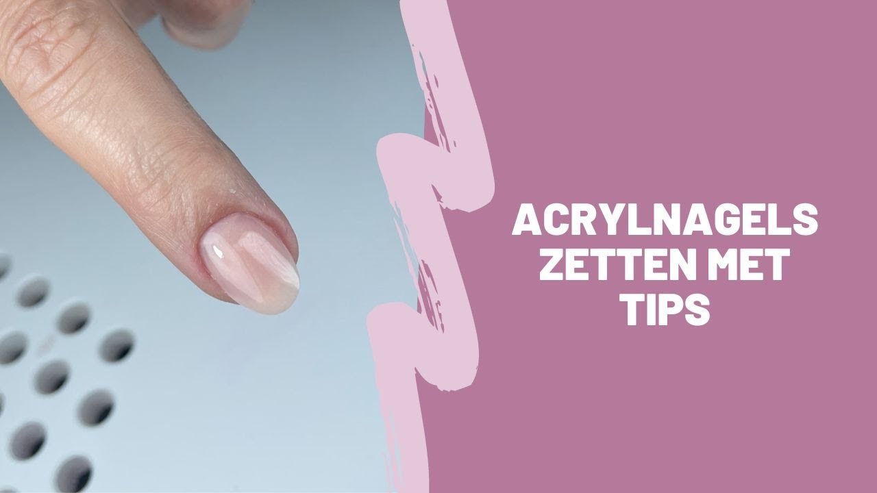 Acrylnagels Zetten: Tips and Tricks for Perfect Nails