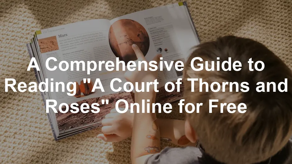 A Court of Thorns and Roses Online Read: Easy and Quick Access