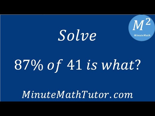 87 of 41 is What? Quick Calculation Tips and Tricks