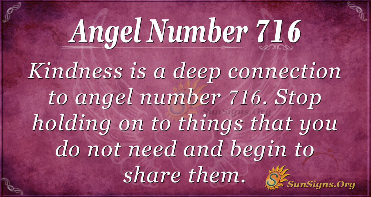 Seeing 716 Angel Number? Find Out the Powerful Meaning Here