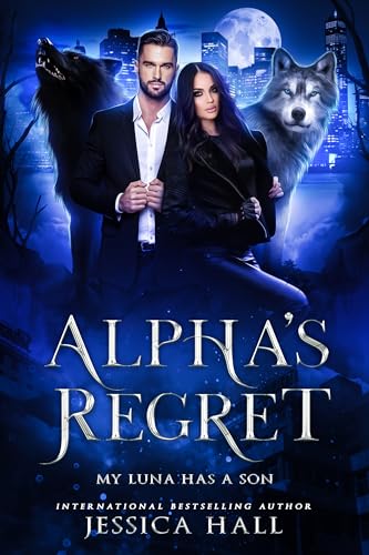 The Alphas Regret Novel: Read This Book and Find Out Why Its So Popular