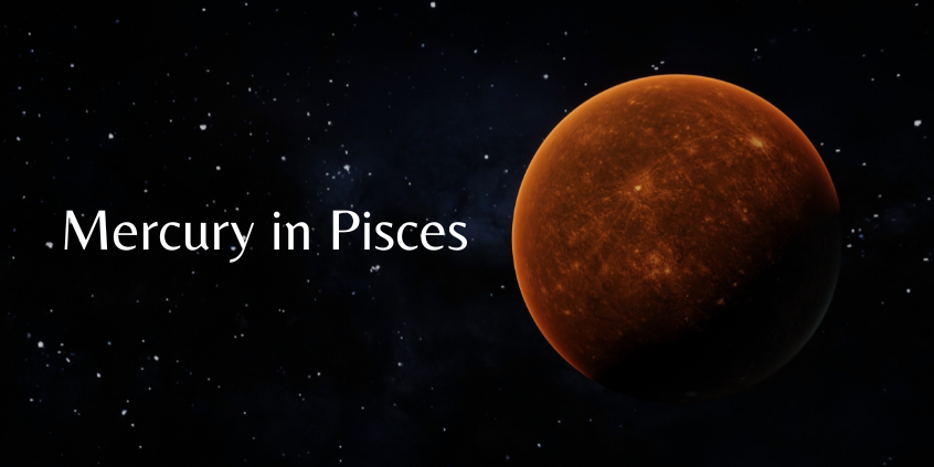 What does Mercury in Pisces mean for you Simple and Clear Answers